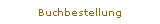 Buchbestellung